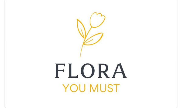 You Must Flora